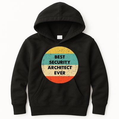 Security Architect Best Security Architect Ever Kids Hoodie