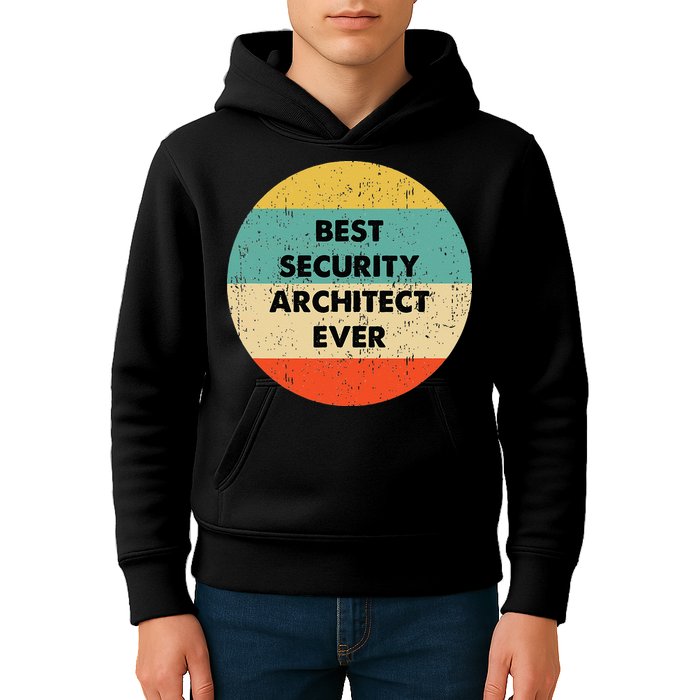 Security Architect Best Security Architect Ever Kids Hoodie