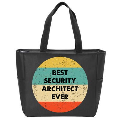 Security Architect Best Security Architect Ever Zip Tote Bag