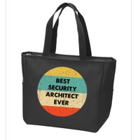 Security Architect Best Security Architect Ever Zip Tote Bag