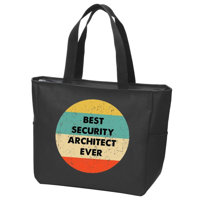 Security Architect Best Security Architect Ever Zip Tote Bag