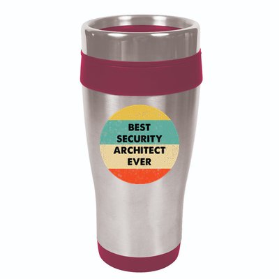 Security Architect Best Security Architect Ever 16oz Travel Tumbler