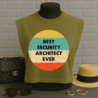 Security Architect Best Security Architect Ever Garment-Dyed Women's Muscle Tee