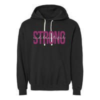 Strong And Beautiful Garment-Dyed Fleece Hoodie