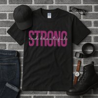 Strong And Beautiful Tall T-Shirt