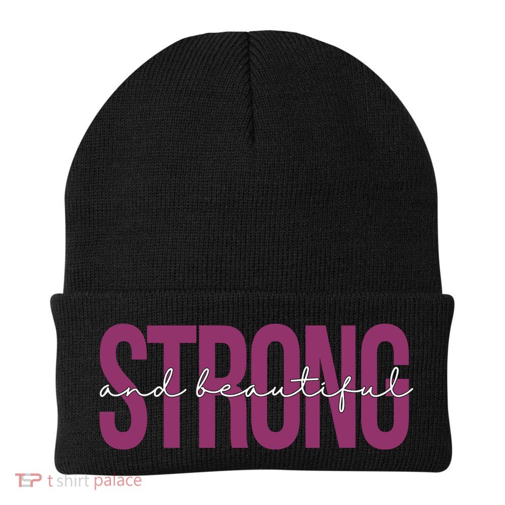 Strong And Beautiful Beanie