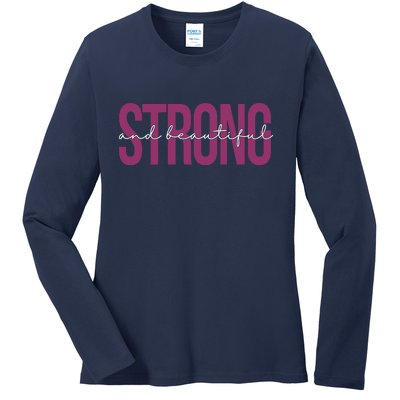 Strong And Beautiful Ladies Long Sleeve Shirt