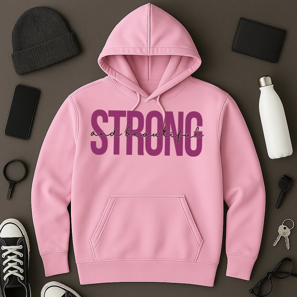 Strong And Beautiful Hoodie