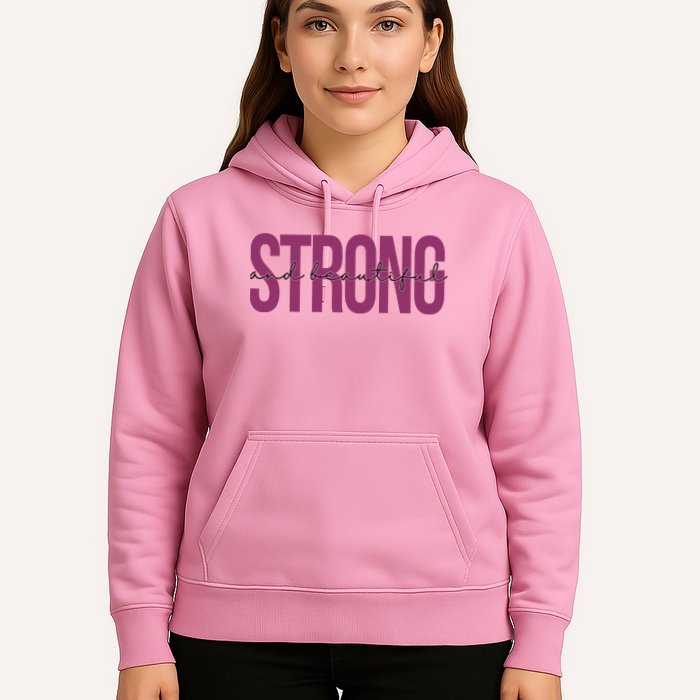 Strong And Beautiful Hoodie