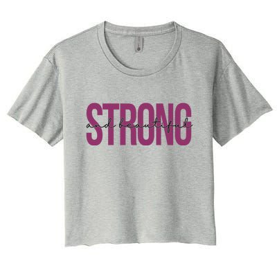 Strong And Beautiful Women's Crop Top Tee