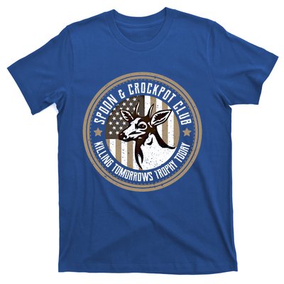 Spoon And Crockpot Club Tomorrow's Trophy Deer Hunting Joke Gift T-Shirt