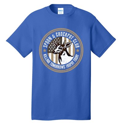 Spoon And Crockpot Club Tomorrow's Trophy Deer Hunting Joke Gift Tall T-Shirt