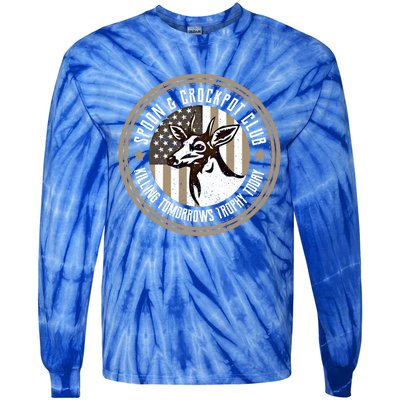 Spoon And Crockpot Club Tomorrow's Trophy Deer Hunting Joke Gift Tie-Dye Long Sleeve Shirt