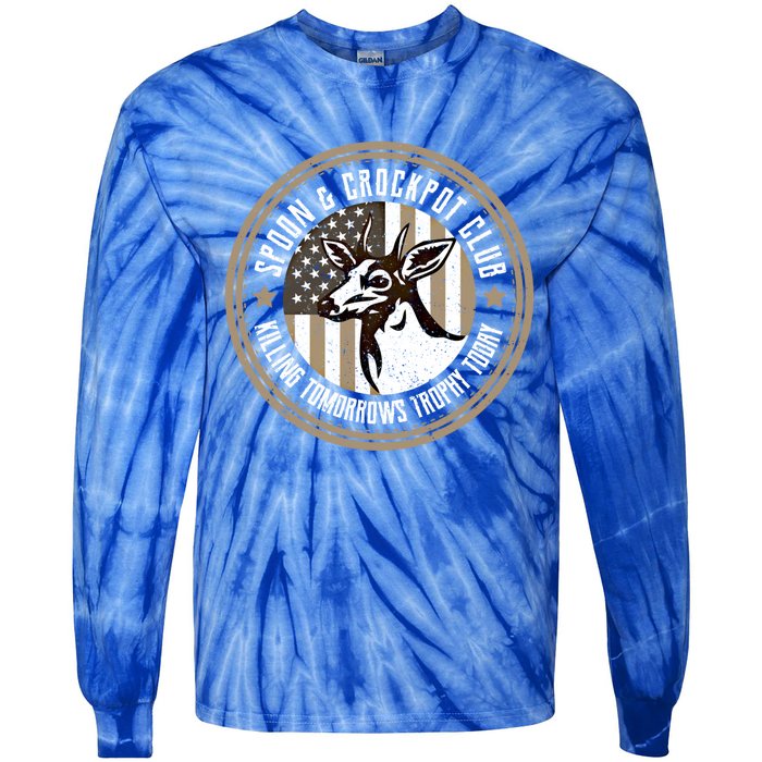 Spoon And Crockpot Club Tomorrow's Trophy Deer Hunting Joke Gift Tie-Dye Long Sleeve Shirt