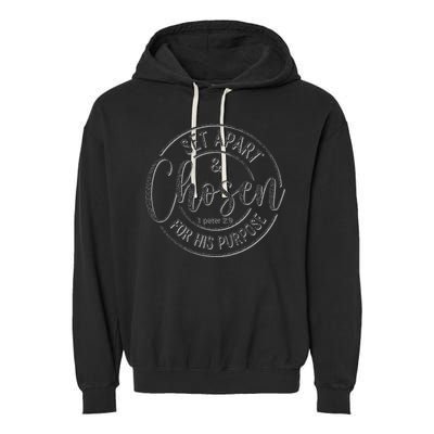 Set Apart Chosen For His Purpose - Christian Faith Garment-Dyed Fleece Hoodie