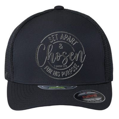 Set Apart Chosen For His Purpose - Christian Faith Flexfit Unipanel Trucker Cap