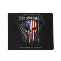 Second Amendment Come And Take It In Defense Of Freedom Mousepad