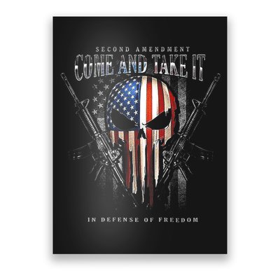 Second Amendment Come And Take It In Defense Of Freedom Poster