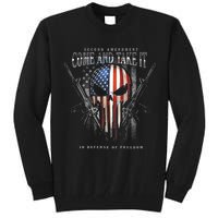 Second Amendment Come And Take It In Defense Of Freedom Tall Sweatshirt
