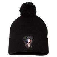 Second Amendment Come And Take It In Defense Of Freedom Pom Pom 12in Knit Beanie