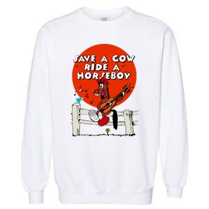 Save A Cow Ride A Horse Boy Garment-Dyed Sweatshirt