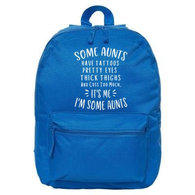 Some Aunts Cuss Too Much Funny Auntie Funny Gift Aunt Gift 16 in Basic Backpack