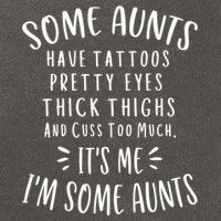 Some Aunts Cuss Too Much Funny Auntie Funny Gift Aunt Gift Cotton Canvas Backpack