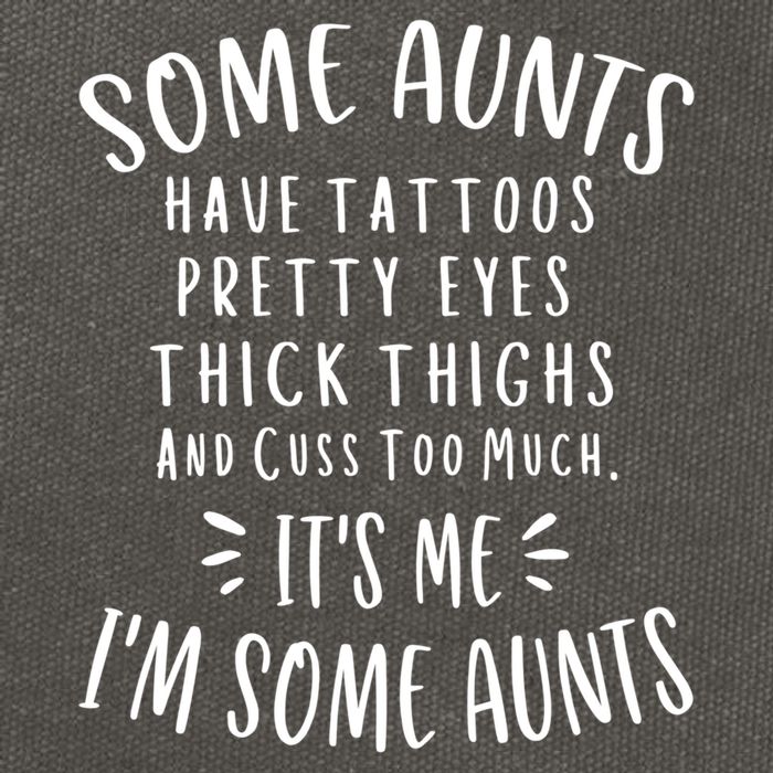 Some Aunts Cuss Too Much Funny Auntie Funny Gift Aunt Gift Cotton Canvas Backpack