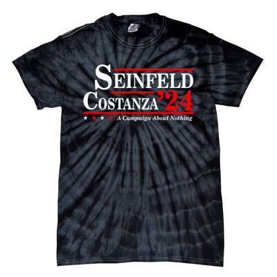 S.E.I.N.F.E.L.D And Costanza For President Election 2024 Tie-Dye T-Shirt