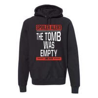 Spoiler Alert Christian Jesus Religious Premium Hoodie