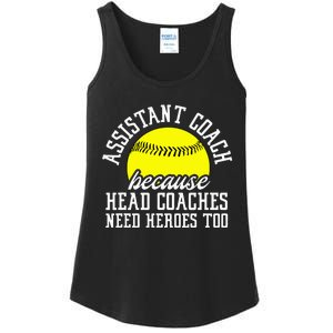 Softball Assistant Coach Because Head Coaches Need Heroes Ladies Essential Tank