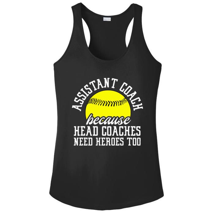 Softball Assistant Coach Because Head Coaches Need Heroes Ladies PosiCharge Competitor Racerback Tank