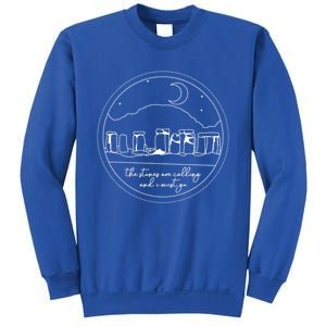 Stones Are Calling And I Must Go Craigh Na Dun Scotland Travel Gift Sweatshirt