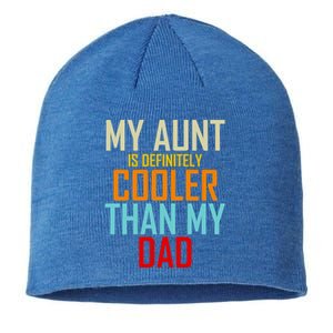 Sarcastic Aunt Cooler Than Dad My Aunt Is Cooler Than My Dad Gift Sustainable Beanie