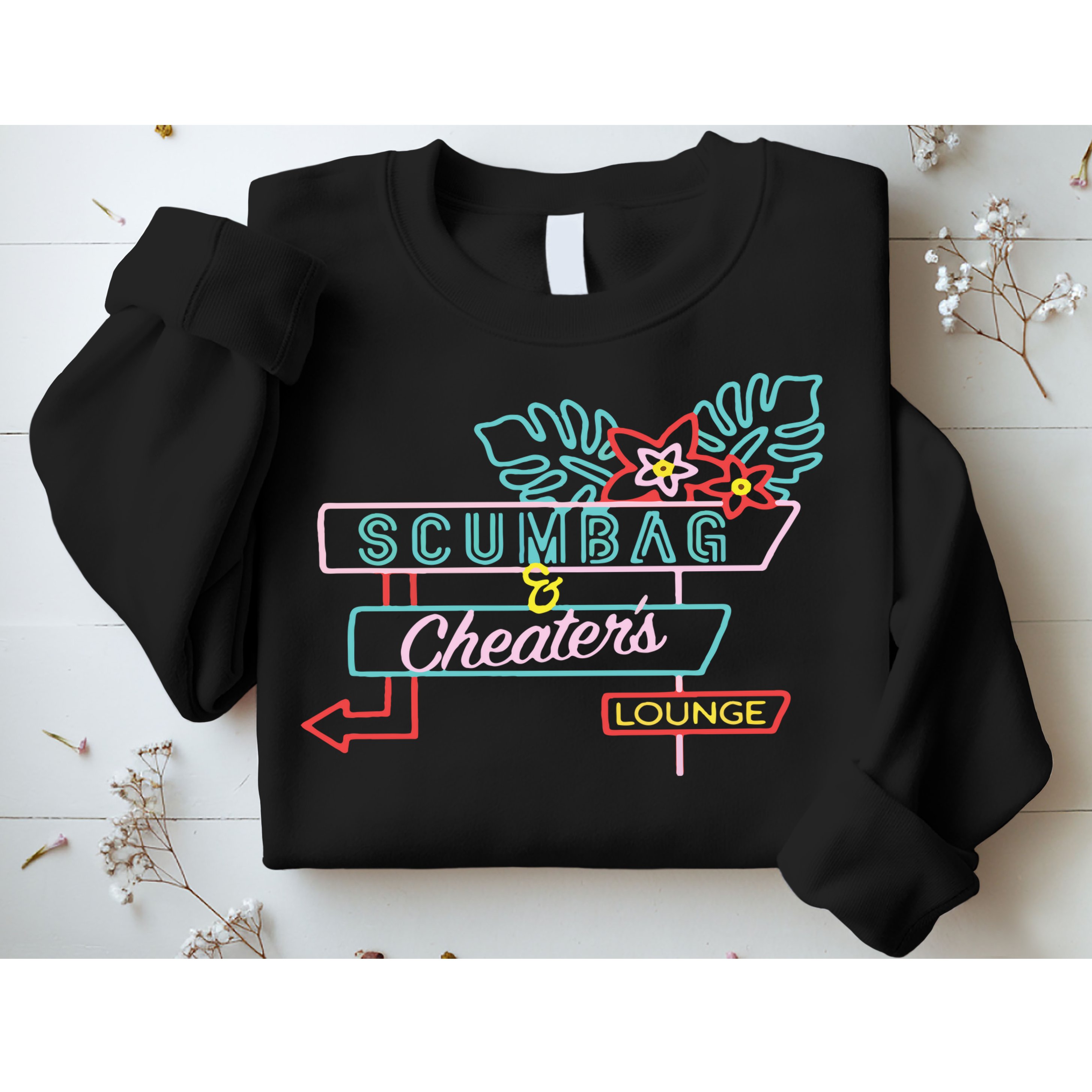 Scumbag And Cheaters Lounge Sweatshirt