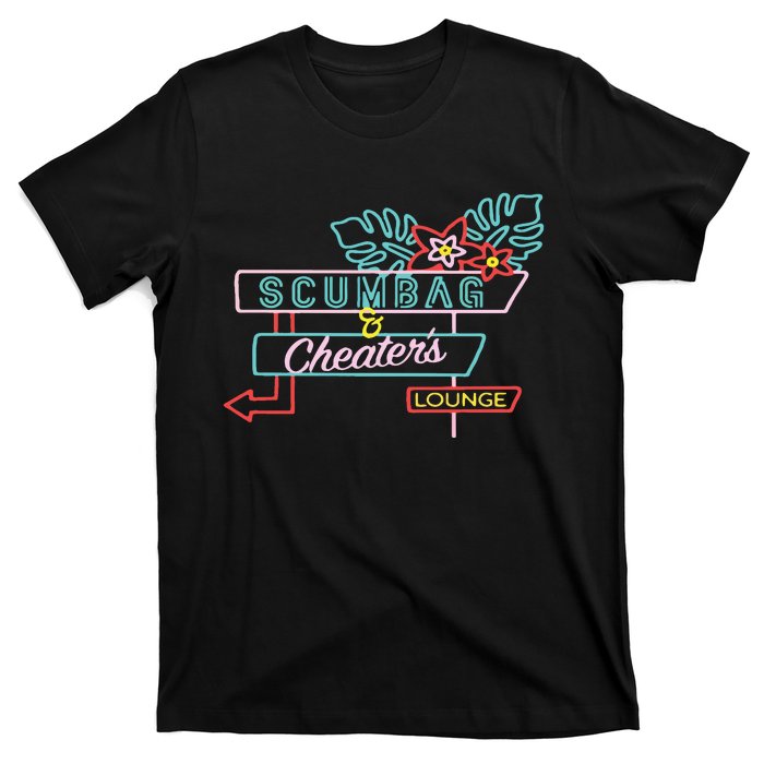 Scumbag And Cheaters Lounge T-Shirt