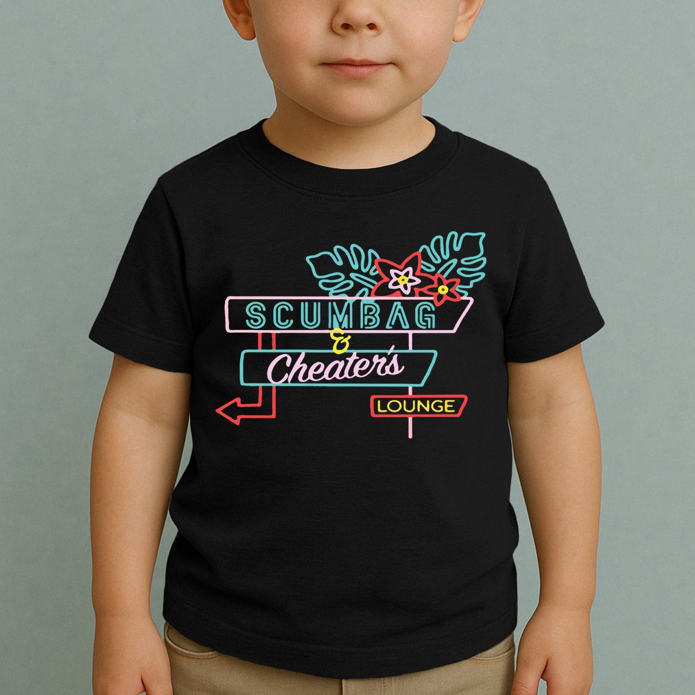 Scumbag And Cheaters Lounge Toddler T-Shirt