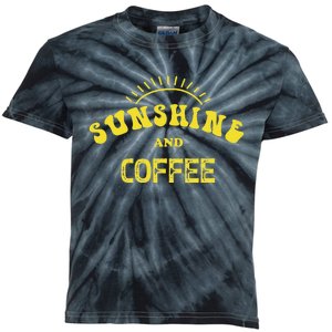 Sunshine And Coffee Funny Coffee Lover Gift Kids Tie-Dye T-Shirt