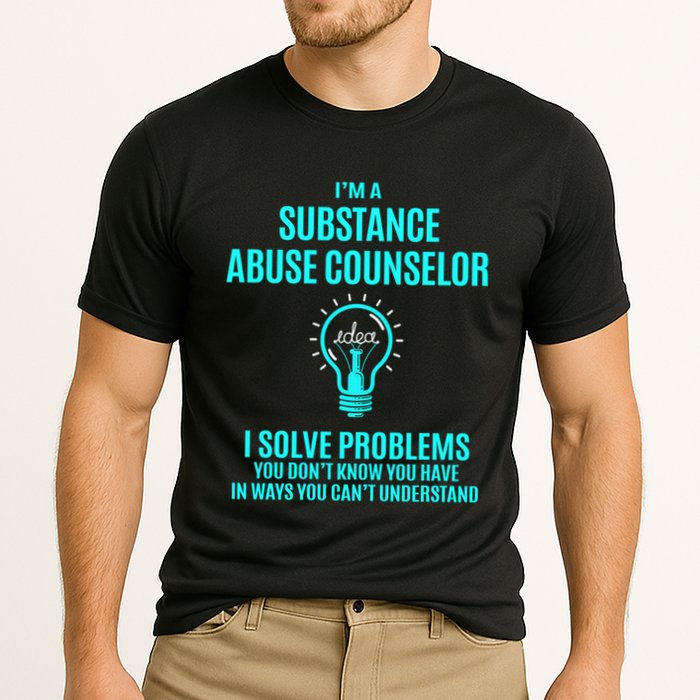 Substance Abuse Counselor I Solve Problems Gift Cooling Performance Crew T-Shirt