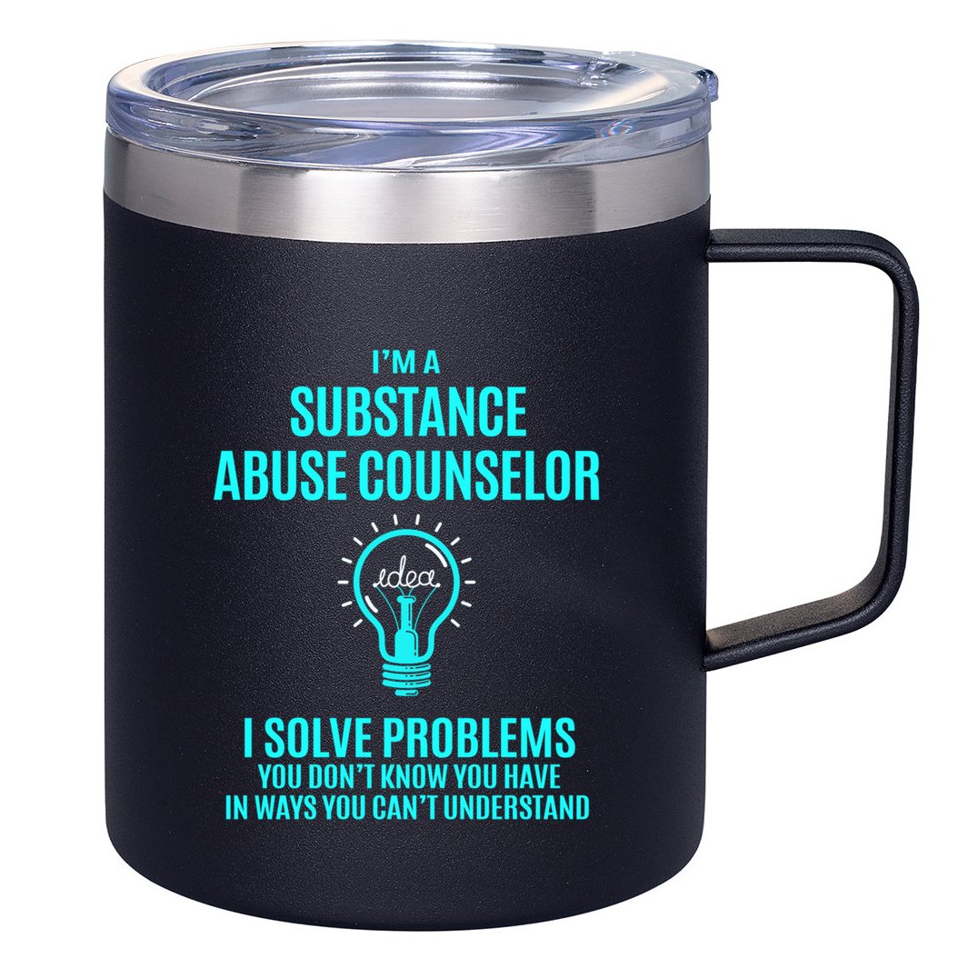 Substance Abuse Counselor I Solve Problems Gift 12oz Stainless Steel Coffee Mug