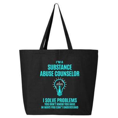 Substance Abuse Counselor I Solve Problems Gift 25L Jumbo Tote