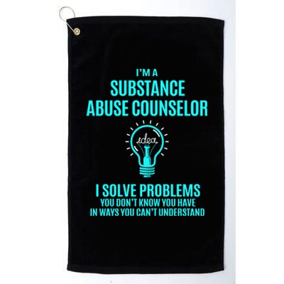 Substance Abuse Counselor I Solve Problems Gift Platinum Collection Golf Towel