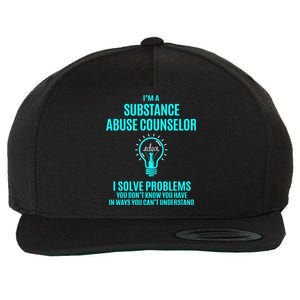 Substance Abuse Counselor I Solve Problems Gift Wool Snapback Cap