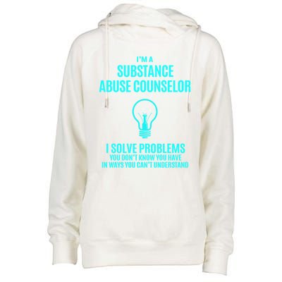 Substance Abuse Counselor I Solve Problems Gift Womens Funnel Neck Pullover Hood