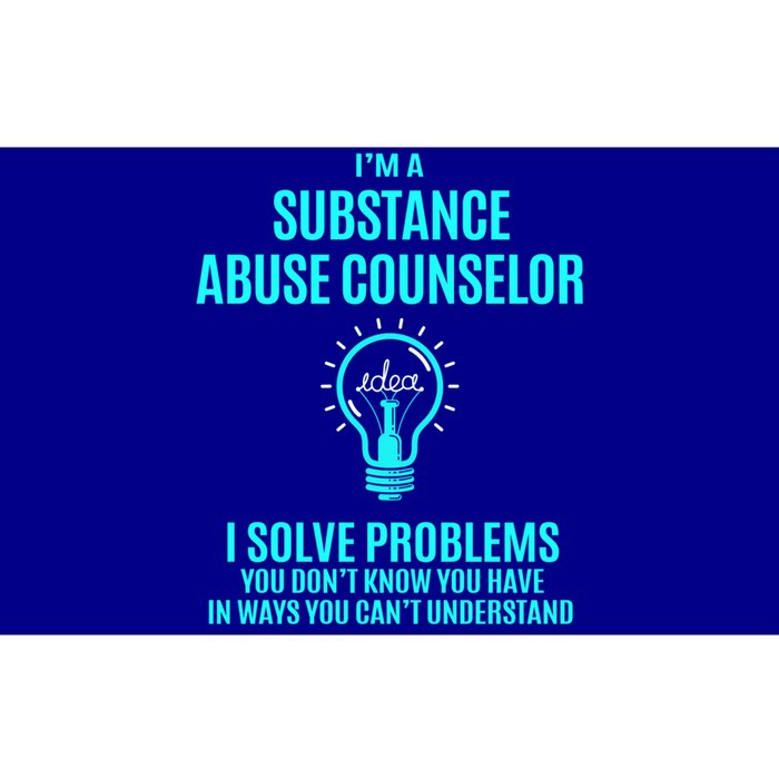 Substance Abuse Counselor I Solve Problems Gift Bumper Sticker