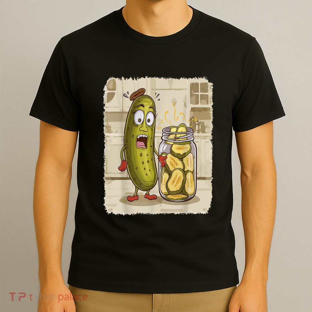 Surprise A Cucumber And A Jar Of Sliced Pickles Funny Pickle Gift T-Shirt