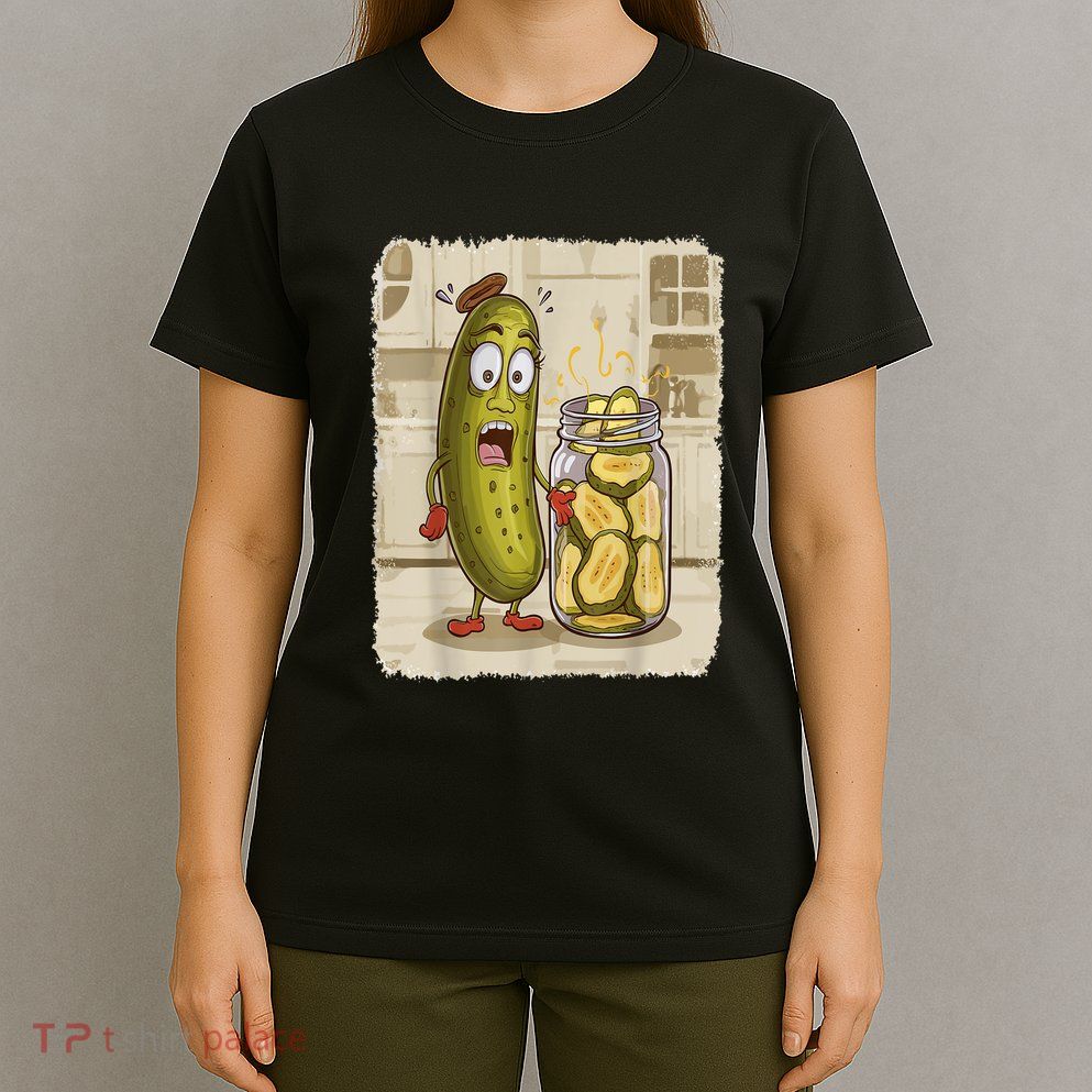 Surprise A Cucumber And A Jar Of Sliced Pickles Funny Pickle Gift T-Shirt