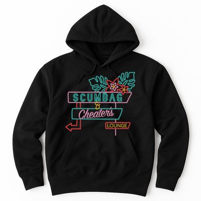 Scumbag And Cheaters Lounge Hoodie
