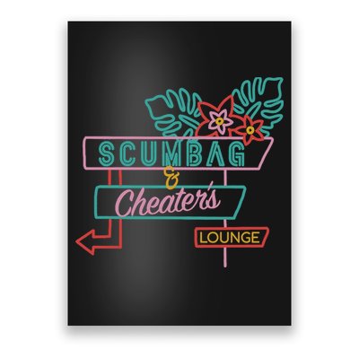 Scumbag And Cheaters Lounge Poster