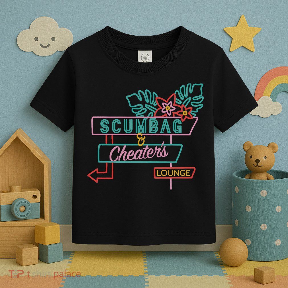 Scumbag And Cheaters Lounge Toddler T-Shirt